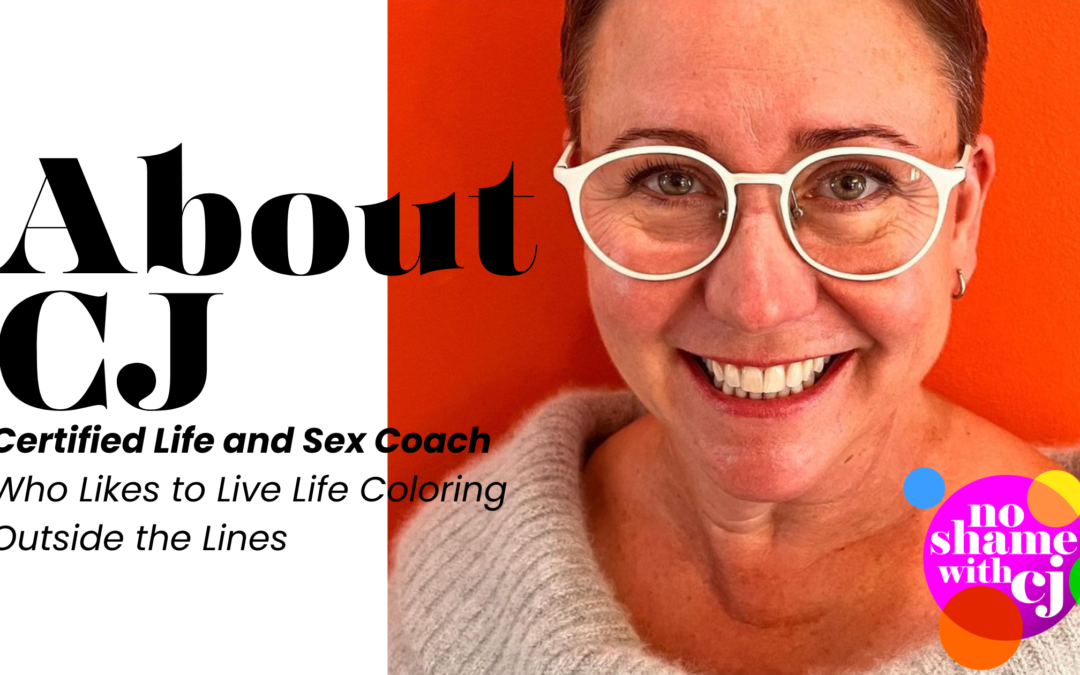 About CJ: A Certified Life and Sex Coach Living Life Coloring Outside the Lines